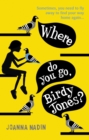 Where Do You Go, Birdy Jones? - eBook