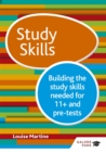 Study Skills 11+: Building the study skills needed for 11+ and pre-tests - Book