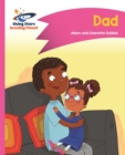 Reading Planet - Dad - Pink A: Comet Street Kids - Book