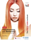 The City & Guilds Textbook Level 2 Hairdressing and Barbering for the Technical Certificates - eBook