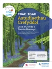 CBAC TGAU Astudiaethau Crefyddol Uned 2 Crefydd a Themau Moesegol (WJEC GCSE Religious Studies: Unit 2 Religion and Ethical Themes Welsh-language edition) - Book