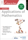 How to Pass National 5 Applications of Maths, Second Edition - Book