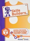Skills Builders Year 6 Teacher's Guide new edition : 2017 Edition - Book