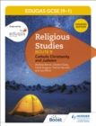 Eduqas GCSE (9-1) Religious Studies Route B: Catholic Christianity and Judaism (2022 updated edition) - Book