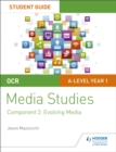 OCR A Level Media Studies Student Guide 2: Evolving Media - eBook