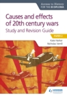 Access to History for the IB Diploma: Causes and effects of 20th century wars Study and Revision Guide : Paper 2 - eBook