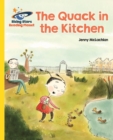 Reading Planet - The Quack in the Kitchen - Yellow: Galaxy - eBook