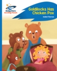 Reading Planet - Goldilocks Has Chicken Pox - Blue: Rocket Phonics - eBook