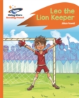Reading Planet - Leo the Lion Keeper - Orange: Rocket Phonics - Book