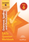 Achieve Grammar Spelling Punctuation Question Workbook Exp (SATs) - Book