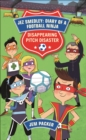 Reading Planet - Jez Smedley: Diary of a Football Ninja: Disappearing Pitch Disaster - Level 5: Fiction (Mars) - eBook