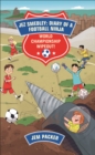 Reading Planet - Jez Smedley: Diary of a Football Ninja: World Championship Wipeout!  - Level 8: Fiction (Supernova) - Book