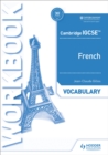 Cambridge IGCSE™ French Vocabulary Workbook - Book