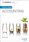 My Revision Notes: AQA A-level Accounting - Book