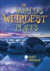 Reading Planet KS2 - The World's Weirdest Places - Level 8: Supernova (Red+ band) - Book