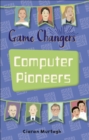 Reading Planet KS2 - Game-Changers: Computer Pioneers - Level 3: Venus/Brown band - eBook