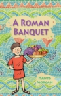 Reading Planet KS2 - A Roman Banquet - Level 3: Venus/Brown band - eBook