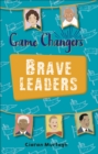 Reading Planet KS2 - Game-Changers: Brave Leaders - Level 4: Earth/Grey band - Book