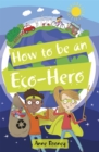 Reading Planet KS2 - How to be an Eco-Hero - Level 8: Supernova (Red+ band) - Book