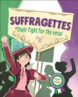 Reading Planet KS2 - Suffragettes - Their fight for the vote! - Level 8: Supernova - Book