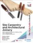 The City & Guilds Textbook: Site Carpentry & Architectural Joinery for the Level 3 Apprenticeship (6571), Level 3 Advanced Technical Diploma (7906) & Level 3 Diploma (6706) - Book