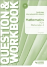 Cambridge International AS & A Level Mathematics Pure Mathematics 2 Question & Workbook - Book