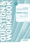 Cambridge International AS & A Level Mathematics Pure Mathematics 3 Question & Workbook - Book