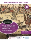OCR GCSE (9-1) History B (SHP) Foundation Edition: The People's Health c.1250 to present - Book