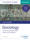 AQA A-level Sociology Student Guide 3: Crime and deviance with theory and methods - eBook
