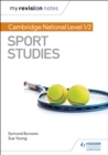 My Revision Notes: Cambridge National Level 1/2 Sport Studies - eBook