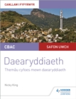 CBAC Safon Uwch Daearyddiaeth - Canllaw i Fyfyrwyr 6: Themau Cyfoes mewn Daearyddiaeth (WJEC A-level Geography Student Guide 6: Contemporary Themes in Geography Welsh-language edition) - Book
