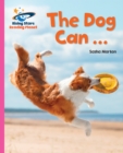 Reading Planet - The Dog Can ... - Pink A: Galaxy - eBook