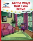 Reading Planet - All the Ways that I Am Brave - Red B: Galaxy - eBook