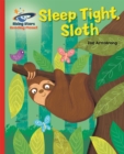 Reading Planet - Sleep tight, Sloth - Red B: Galaxy - Book