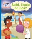 Reading Planet - Solid, Liquid or Gas? -  Blue: Galaxy - eBook