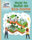 Reading Planet - How to Build an Eco-House - Gold: Galaxy - Book
