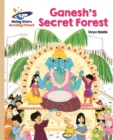 Reading Planet - Ganesh's Secret Forest - Gold: Galaxy - Book