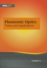 Plasmonic Optics : Theory and Applications - Book