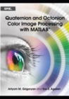 Quaternion and Octonion Color Image Processing with MATLAB - Book
