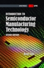 Introduction to Semiconductor Manufacturing Technology - Book