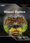 Visual Optics : Lectures in Optics, Vol 4 - Book