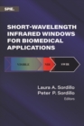 Short-Wavelength Infrared Windows for Biomedical Applications - Book