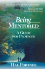 Being Mentored : A Guide for Proteges - eBook