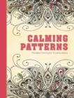 Calming Patterns : Portable Coloring for Creative Adults - Book