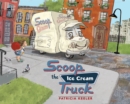 Scoop the Ice Cream Truck - eBook