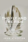 The Fly and the Fish : Angling Instructions and Reminiscences - Book