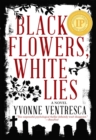 Black Flowers, White Lies - eBook