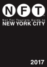 Not For Tourists Guide to New York City 2017 - eBook