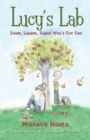 Solids, Liquids, Guess Who's Got Gas? : Lucy's Lab #2 - Book