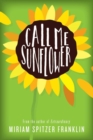Call Me Sunflower - eBook